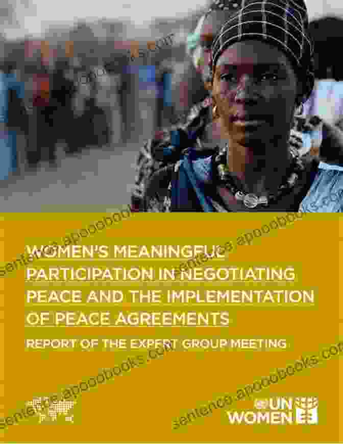 A Group Of Women Negotiating A Peace Agreement War Women And Power: From Violence To Mobilization In Rwanda And Bosnia Herzegovina