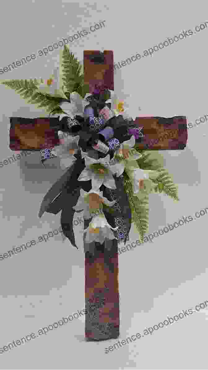 A Photograph Of A Cross Adorned With Easter Lilies Easter Love: Haiku Elaine Equi