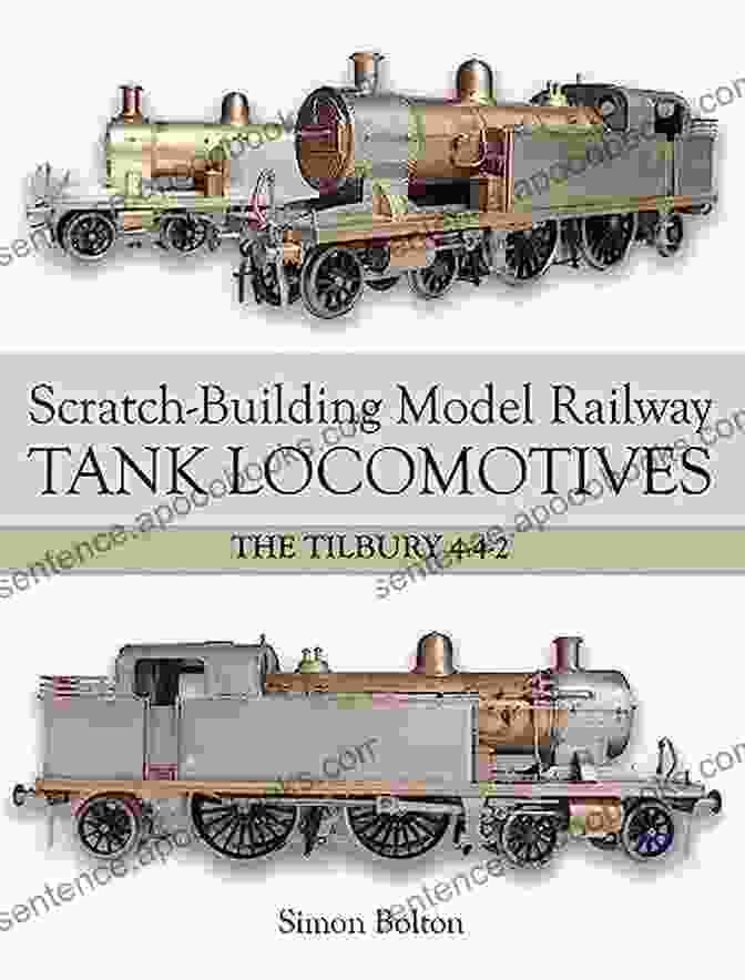 A Scratch Built Model Railway Tank Locomotive Based On The Tilbury Locomotive Scratch Building Model Railway Tank Locomotives: The Tilbury 4 4 2