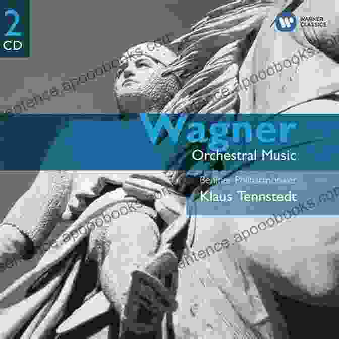 A Testament To The Enduring Impact Of Wagner's Music On The World Of Opera And Classical Music Discovering Classical Music: Wagner Emily Mackay