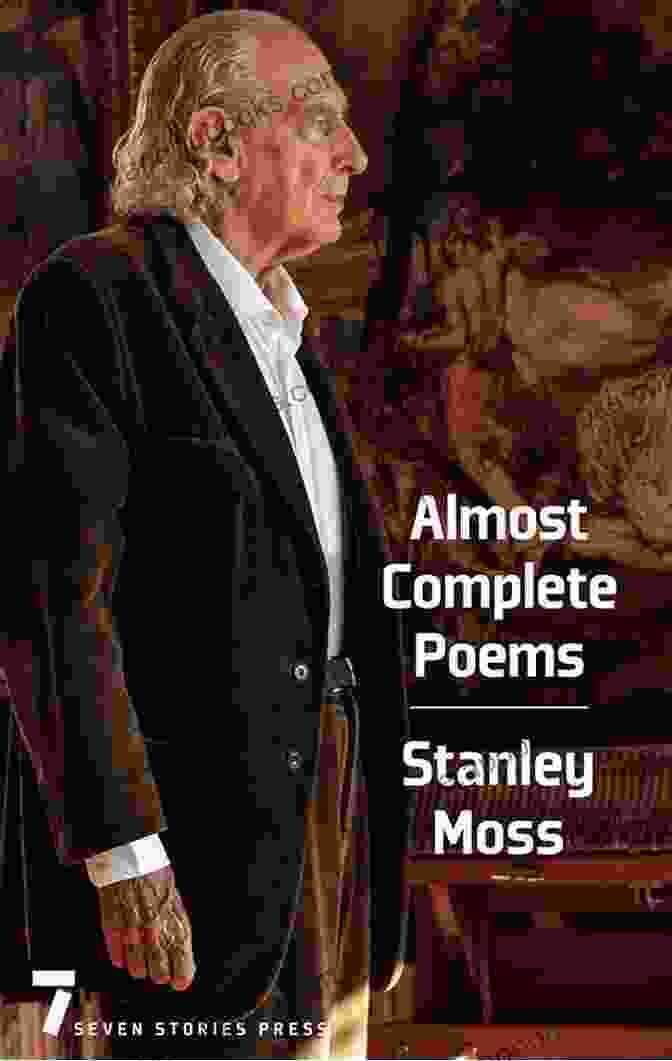 Almost Complete Poems By Stanley Moss Book Cover Almost Complete Poems Stanley Moss