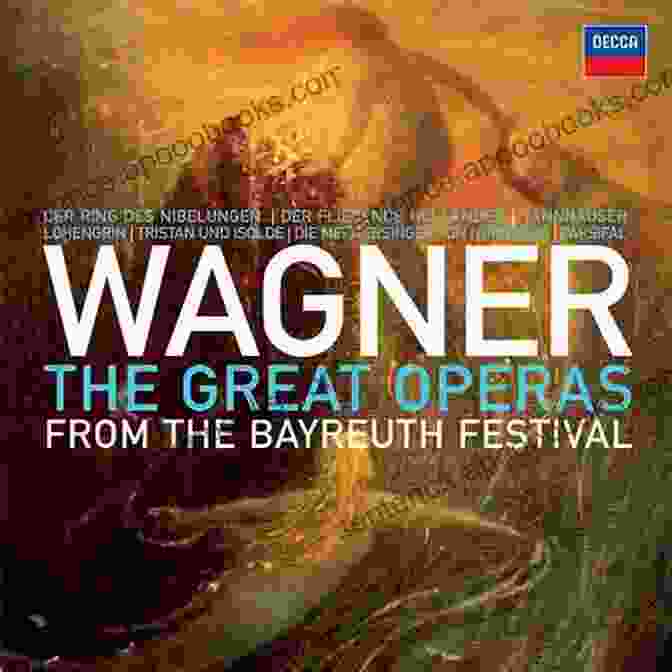 An Iconic Scene From One Of Wagner's Groundbreaking Operas, Showcasing His Transformative Approach To The Genre Discovering Classical Music: Wagner Emily Mackay