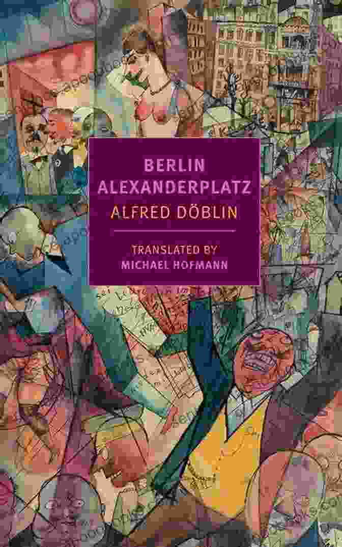 Book Cover Of Berlin Alexanderplatz, Featuring A Cityscape Of Berlin Berlin Alexanderplatz (New York Review Classics)