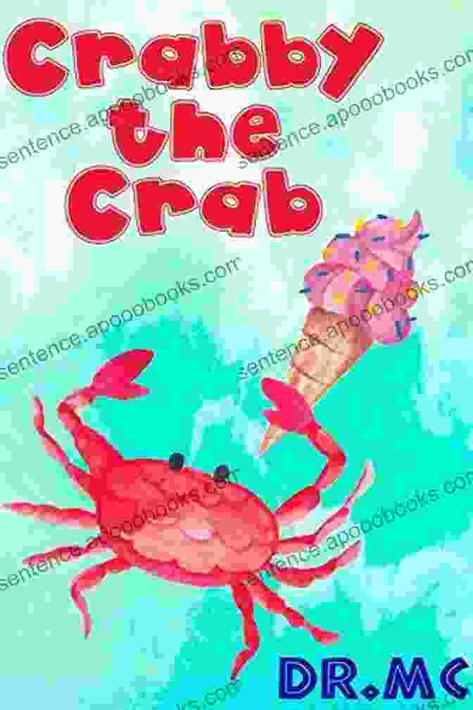 Book Cover Of Crabby The Crab Beginner Early Readers Crabby The Crab (Beginner Early Readers 2)