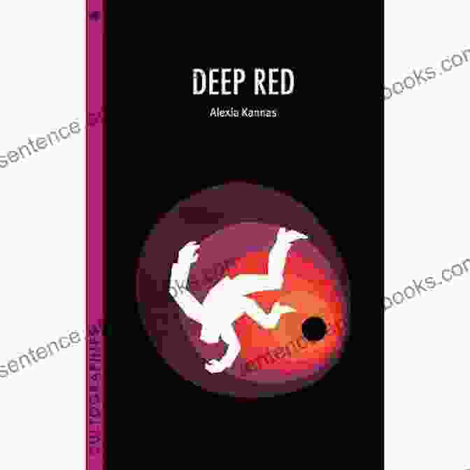 Book Cover Of Deep Red Cultographies By Alexia Kannas, Depicting A Red Eyed Figure With Cult Symbols In The Background Deep Red (Cultographies) Alexia Kannas