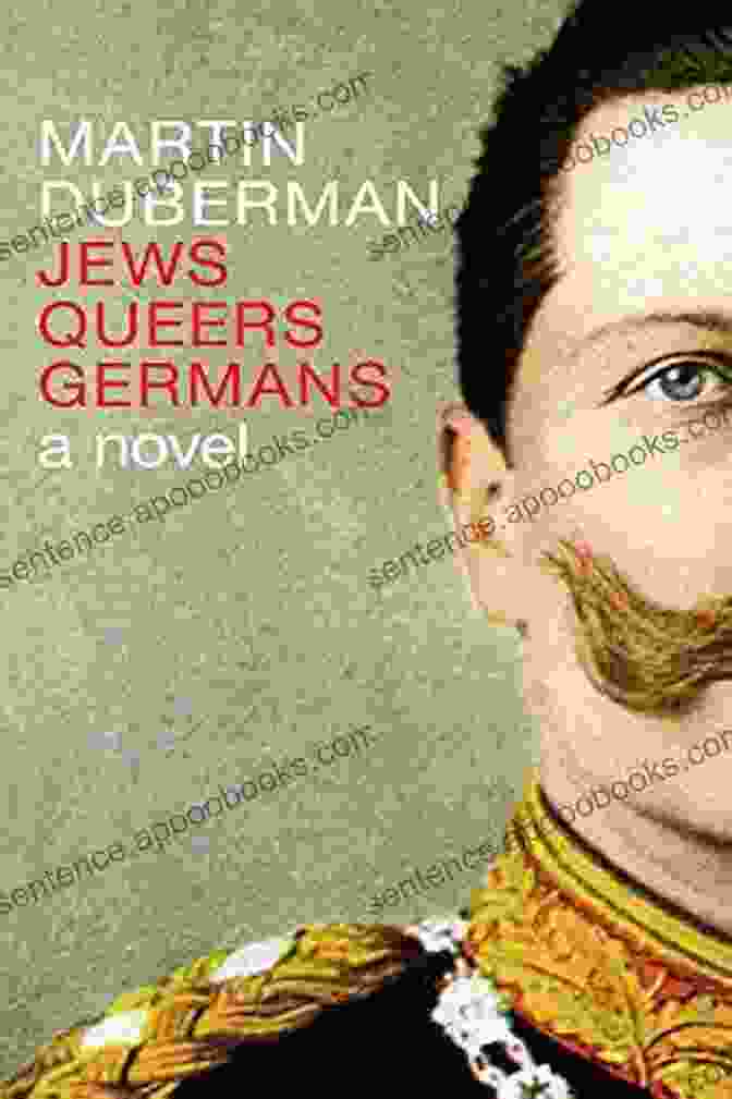 Book Cover Of 'Jews, Queers, Germans': A Young Woman, A Young Man, And A Young Girl Stand In A Field, Their Faces Turned Towards The Viewer. Jews Queers Germans: A Novel