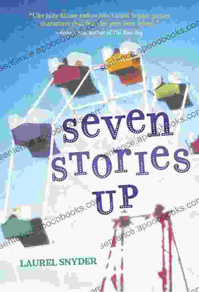 Book Cover Of Seven Stories Up By Laurel Snyder Seven Stories Up Laurel Snyder