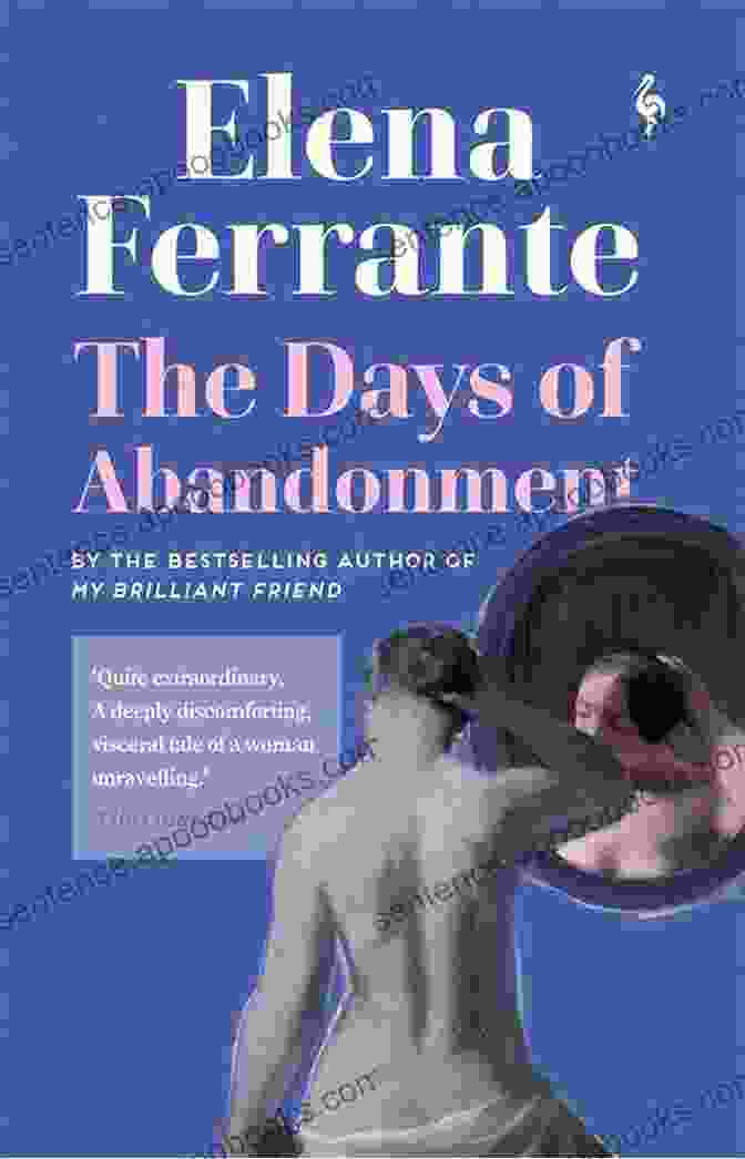 Book Cover Of 'The Days Of Abandonment' By Elena Ferrante The Days Of Abandonment Elena Ferrante