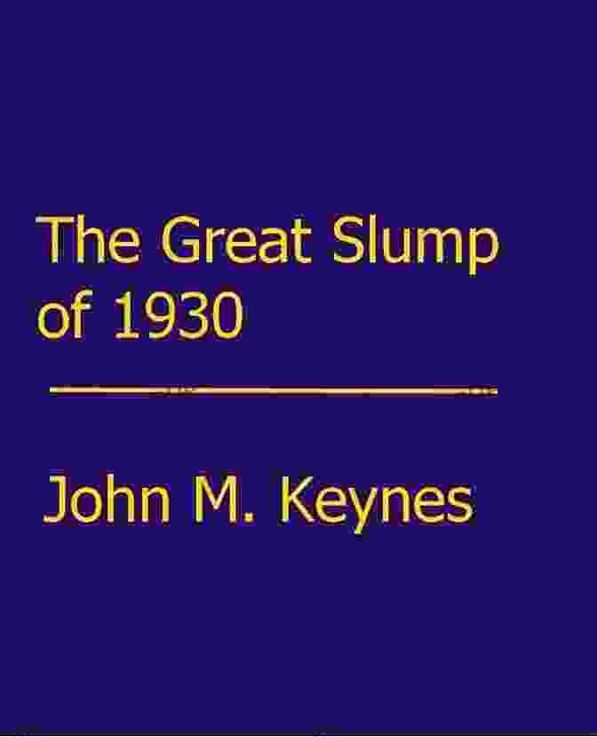 Book Cover: The Great Slump Of 1930 By John Maynard Keynes The Great Slump Of 1930 John Maynard Keynes