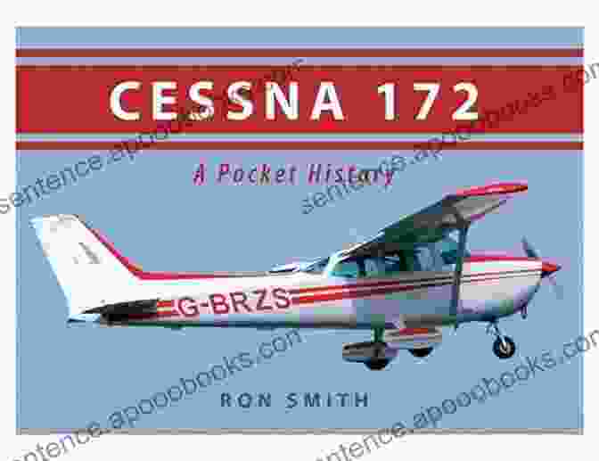 Cessna 172 Pocket History Book Cover Cessna 172: A Pocket History Ron Smith