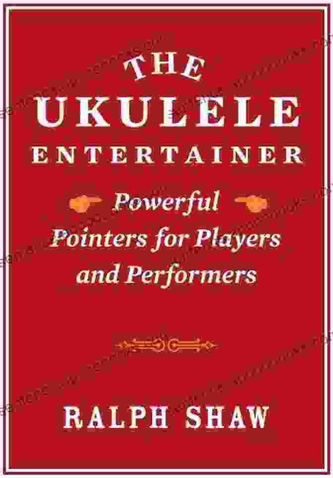 Champion Mindset Illustration The Ukulele Entertainer: Powerful Pointers For Players And Performers