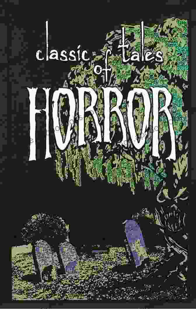 Classic Horror Novels Inspiring The Craft Of Storytelling Prepare To Scare: How To Tell Scary Stories