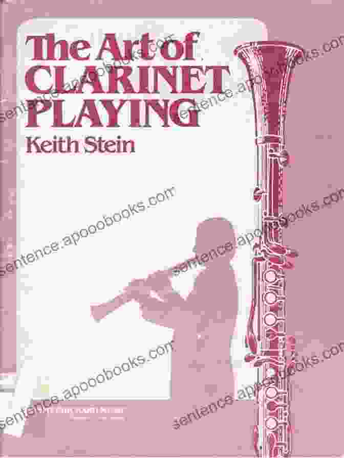 Enticing Cover Art Of 'The Art Of Clarinet Playing' Showcasing A Clarinet Against A Vibrant Musical Backdrop The Art Of Clarinet Playing