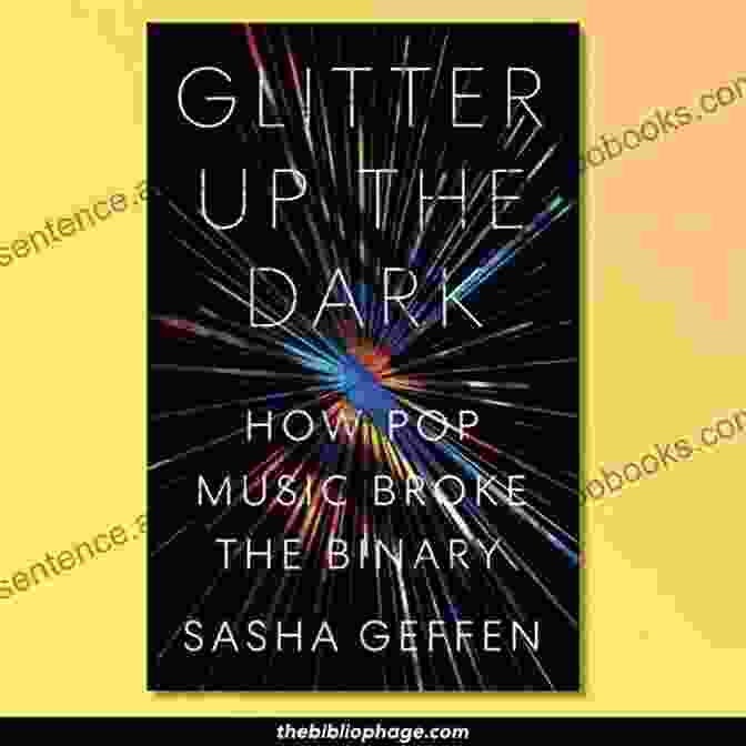 Glitter Up The Dark Book Cover With A Woman's Silhouette In A Dark Background With Glitter Effects Glitter Up The Dark: How Pop Music Broke The Binary (American Music Series)