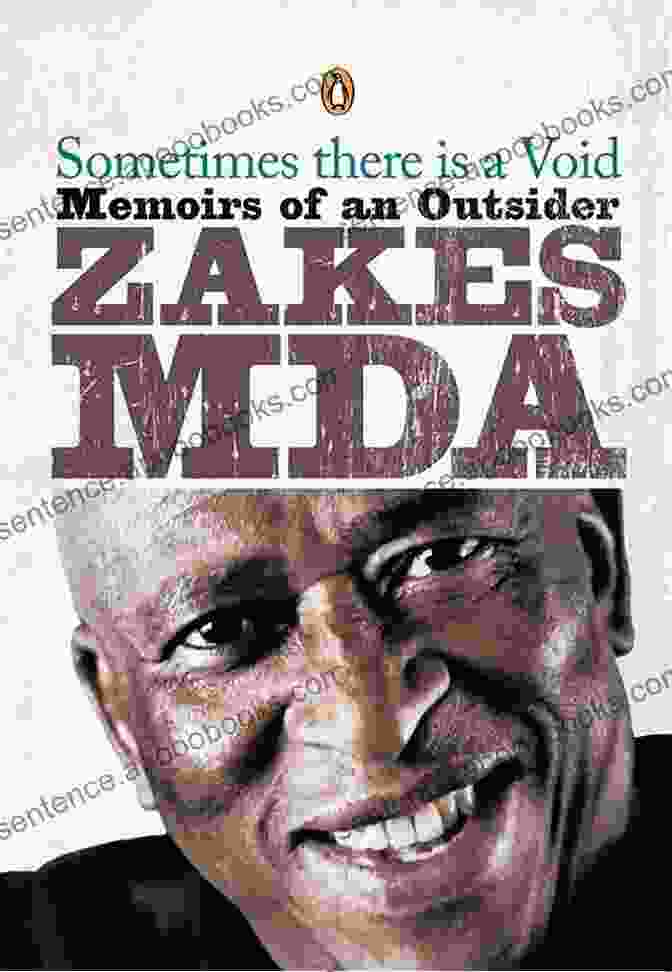 Image Of Zakes Mda's Autobiography, 'Sometimes There Is A Void' Strikes Have Followed Me All My Life: A South African Autobiography