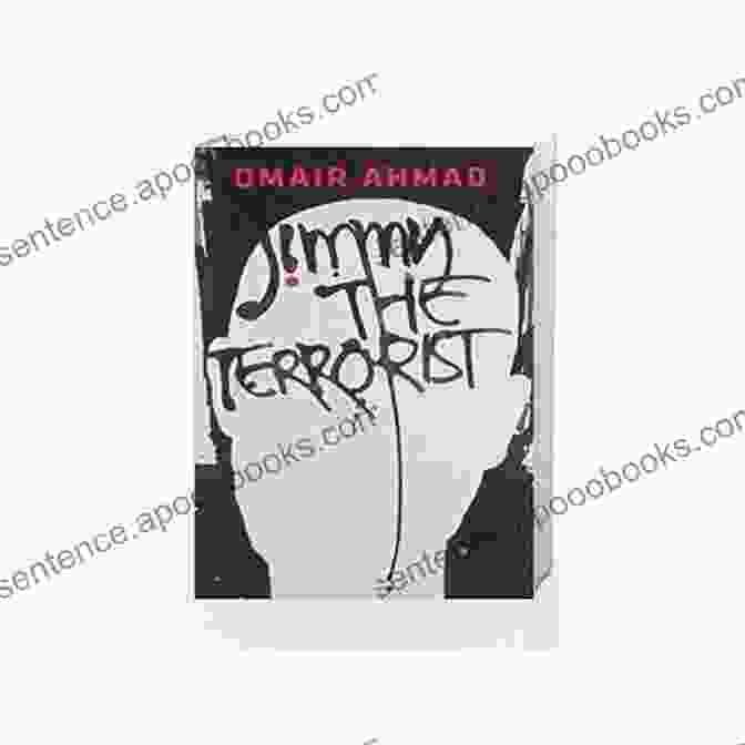 Jimmy The Terrorist Book Cover Jimmy The Terrorist Omair Ahmad