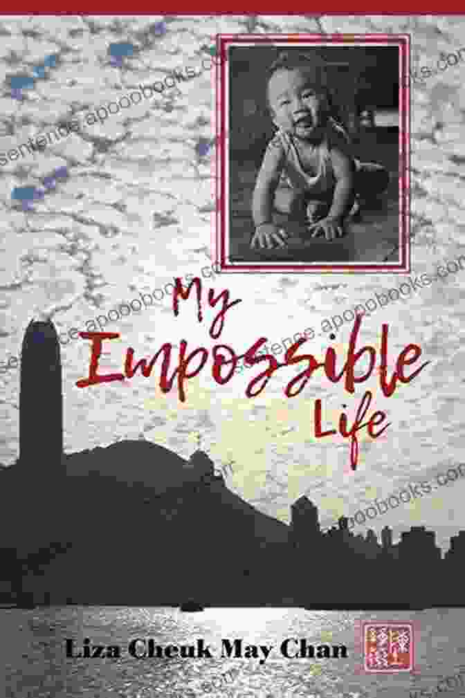 Liza Cheuk May Chan, A Successful Author And Entrepreneur Who Has Overcome Numerous Challenges In Her Life My Impossible Life Liza Cheuk May Chan