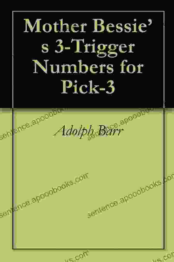 Mother Bessie Trigger Numbers For Pick Mother Bessie S Trigger Numbers For Pick 3