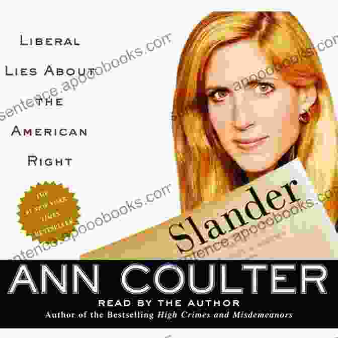 Slander: Liberal Lies About the American Right