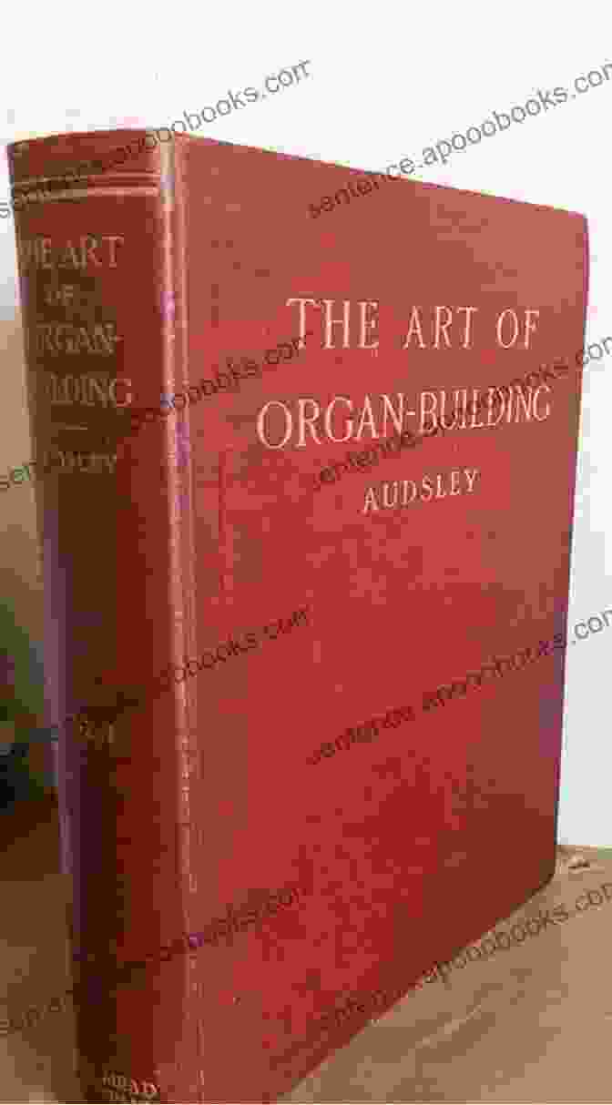 The Art Of Organ Building Book Cover The Art Of Organ Building Vol 2 (Dover On Music: Instruments)