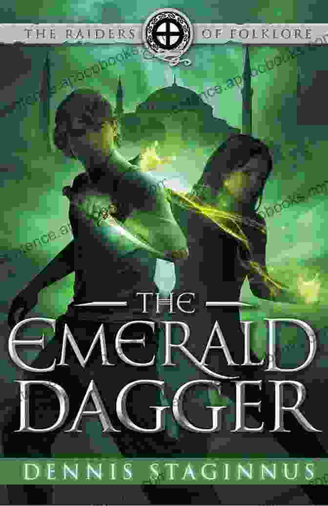 The Emerald Dagger: The Raiders Of Folklore Book Cover, Featuring An Intricate Emerald Dagger Against A Dark Background The Emerald Dagger (The Raiders Of Folklore 2)