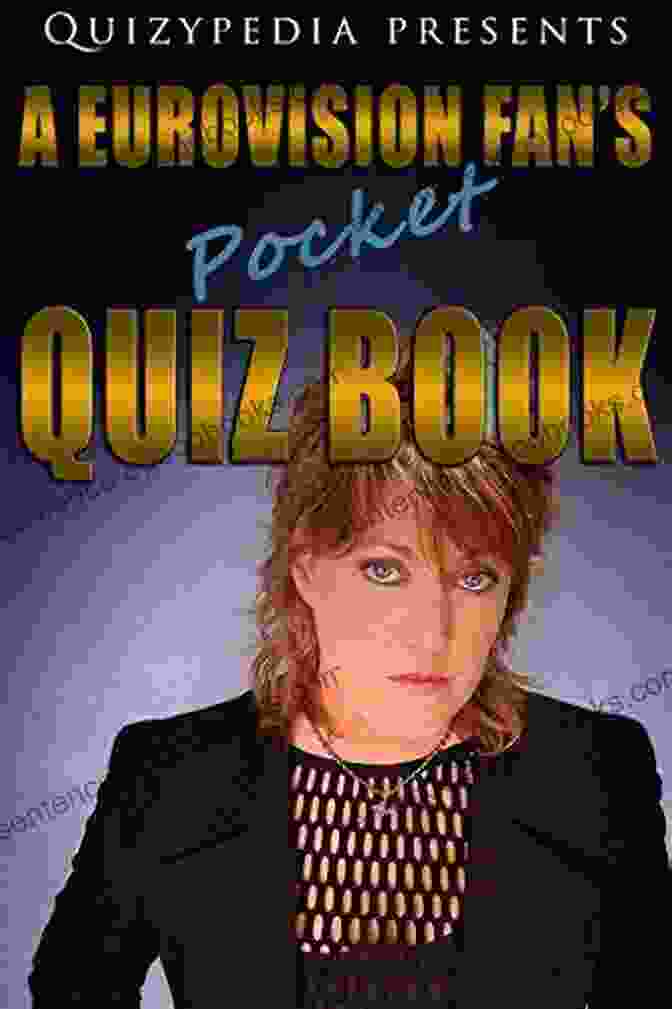 The Eurovision Fan Pocket Quiz Quizypedia Presents Book Cover The Eurovision Fan S Pocket Quiz (Quizypedia Presents 2)