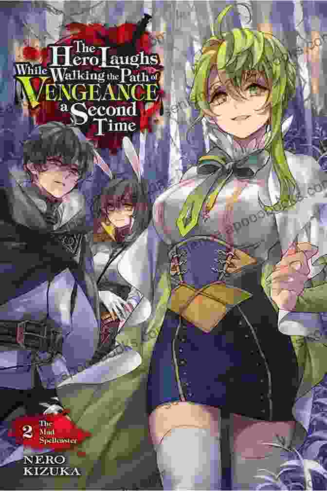 The Hero Laughs While Walking The Path Of Vengeance Second Time Vol Light Novel Cover The Hero Laughs While Walking The Path Of Vengeance A Second Time Vol 2 (light Novel) (The Hero Laughs While Walking The Path Of Vengeance A Second Time (manga))