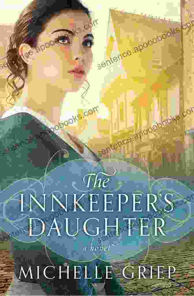 The Innkeeper's Daughter By Samuel Richardson, A Captivating Historical Novel Set In 18th Century England The Innkeeper S Daughter Samuel Richardson