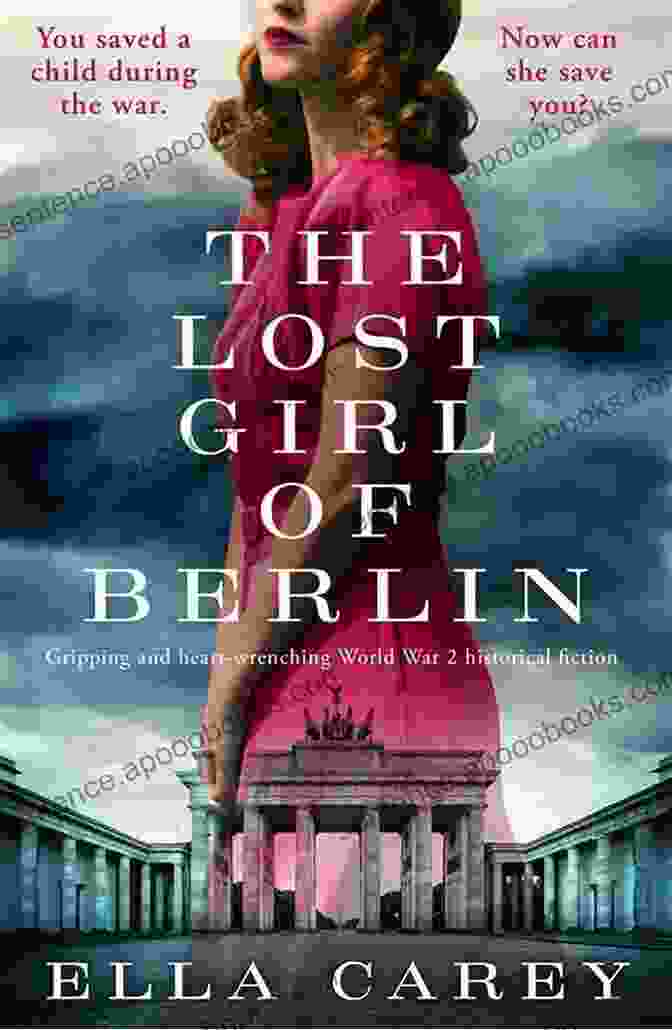 The Lost Girl Of Berlin Book Cover, Featuring A Young Woman With A Blurred Face Standing In A Foggy Berlin Street The Lost Girl Of Berlin: Gripping And Heart Wrenching World War 2 Historical Fiction (Daughters Of New York)