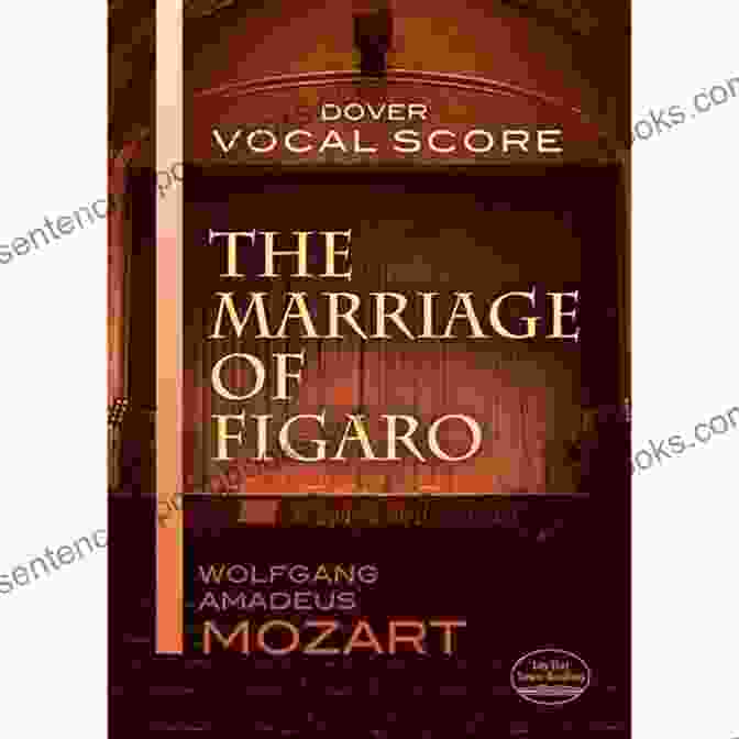 The Marriage Of Figaro Dover Opera Scores Book Cover The Marriage Of Figaro (Dover Opera Scores)