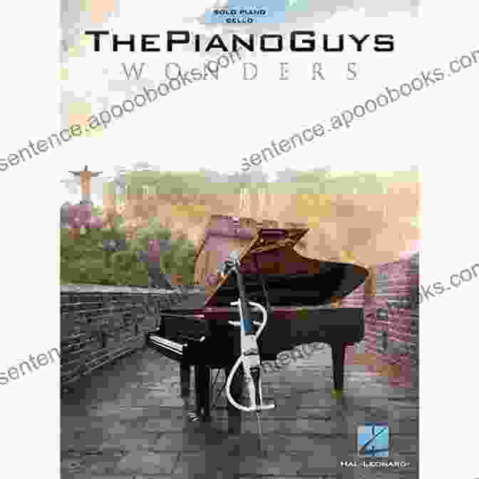 The Piano Guys Wonders Songbook The Piano Guys Wonders Songbook: Cello Play Along Volume 1 (Hal Leonard Cello Play Along)