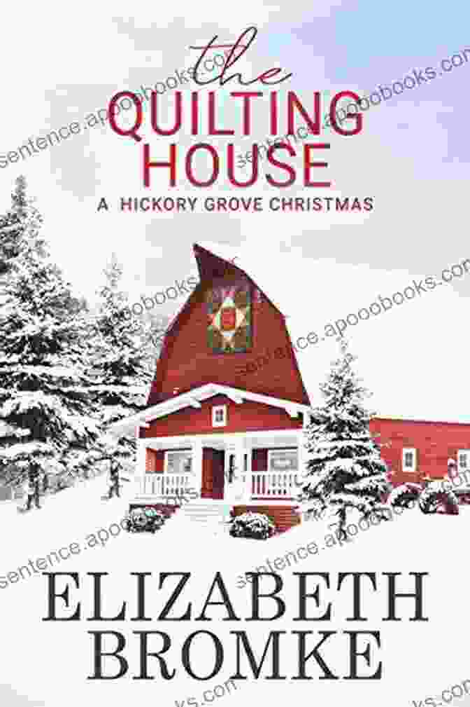 The Quilting House: Hickory Grove Christmas Book Cover The Quilting House: A Hickory Grove Christmas