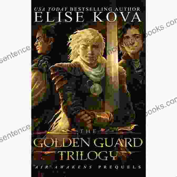 The Shadow's Embrace: The First Installment Of The Golden Guard Trilogy, Where Elara's Destiny Unfolds. Golden Guard Trilogy: Complete