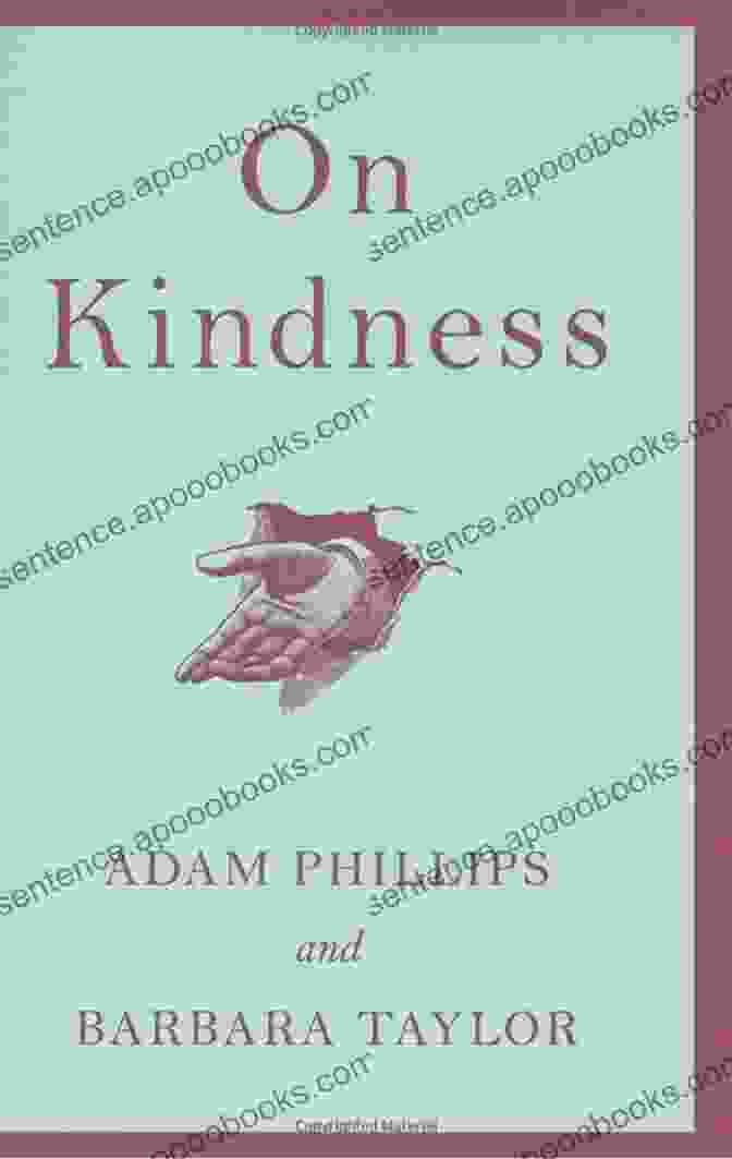 The Soul Of Kindness Book Cover By Adam Phillips The Soul Of Kindness (Virago Modern Classics 363)