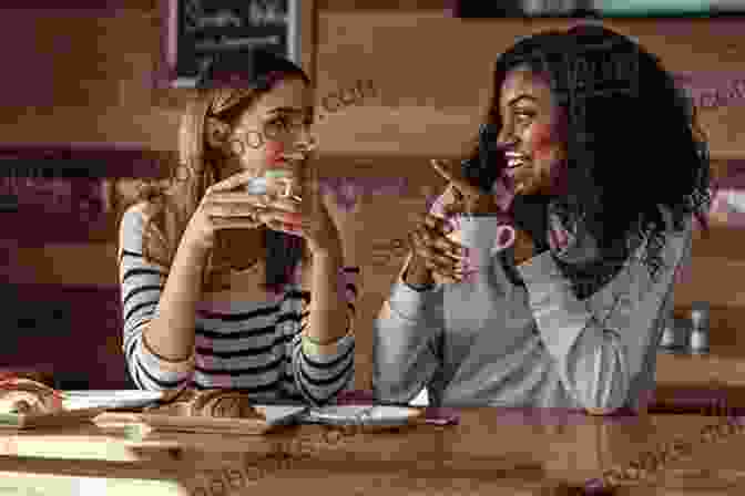 Two Women Sharing A Coffee And Engaging In Conversation How To F*ck A Woman