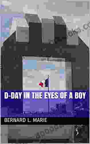 D Day In The Eyes Of A Boy