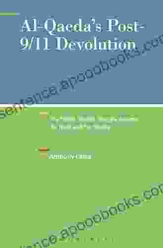 Al Qaeda S Post 9/11 Devolution: The Failed Jihadist Struggle Against The Near And Far Enemy (New Directions In Terrorism Studies)