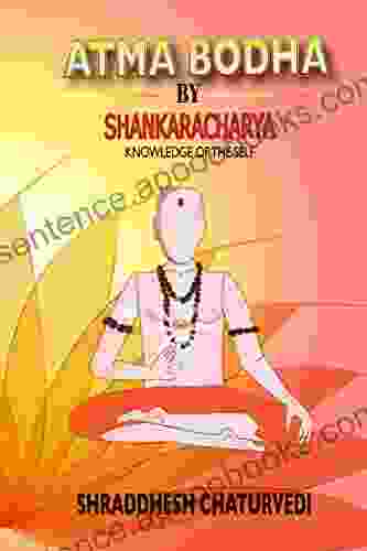 Atma Bodha By Shankaracharya: Knowledge of the Self