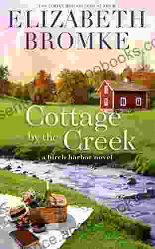 Cottage by the Creek: A Birch Harbor Novel (Book 4)