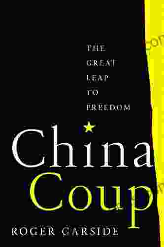 China Coup: The Great Leap to Freedom