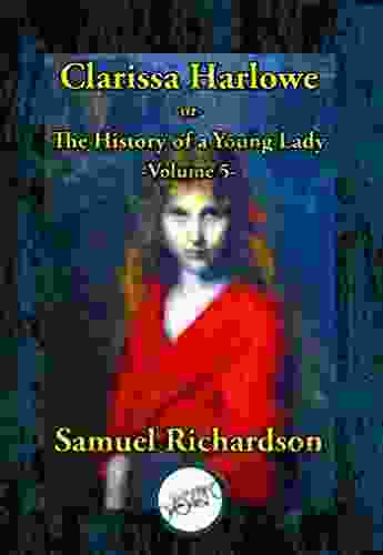 Clarissa Harlowe Or The History Of A Young Lady: Volume 5