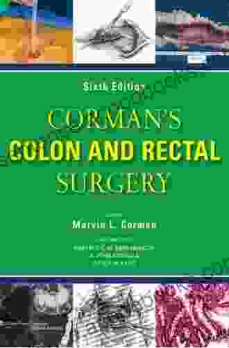 Corman S Colon And Rectal Surgery (COLON AND RECTAL SURGERY (CORMAN))