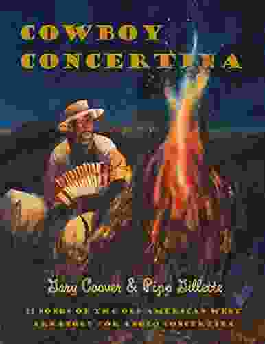 Cowboy Concertina: 75 Songs Of The Old American West