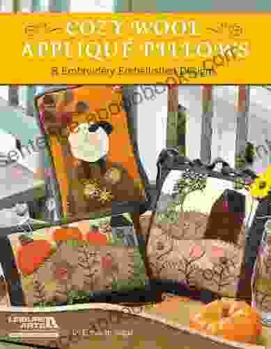 Cozy Wool Applique Pillows Elizabeth Angus