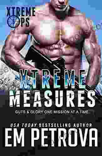 Xtreme Measures (Xtreme Ops 5)