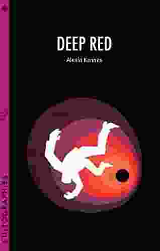 Deep Red (Cultographies) Alexia Kannas