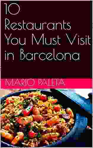 10 Restaurants You Must Visit in Barcelona