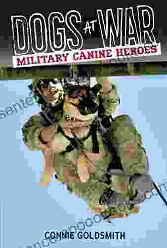 Dogs At War: Military Canine Heroes