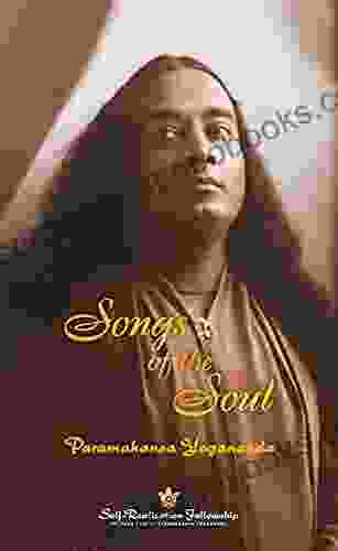 Songs Of The Soul Paramahansa Yogananda