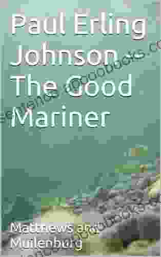 Paul Erling Johnson The Good Mariner